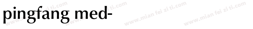 pingfang med字体转换